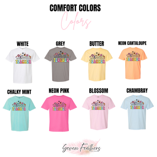 Comfort Colors Wildflower Teacher tee in white, grey, butter, neon cantaloupe, chalky mint, neon pink, blossom, and chambray
